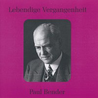 Paul Bender – Lebendige Vergangenheit - Paul Bender