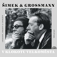 Miloslav Šimek, Jiří Grossmann – V klokotu velkoměsta CD-MP3