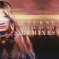 Edurne – Break of Day (Remixes)