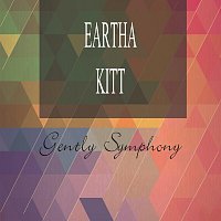 Eartha Kitt – Gently Symphony