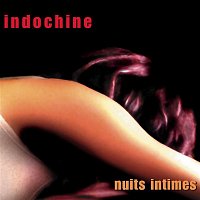 Indochine – Nuits Intimes