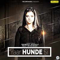 Ishmeet Narula – Yaar Hunde Si