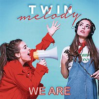 Twin Melody – We Are (BSO Twin Melody Party)