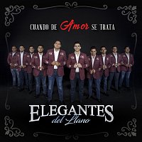 Elegantes del Llano – Cuando De Amor Se Trata