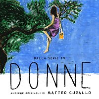 Matteo Curallo – Donne [Music From The Original TV Series]