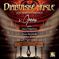 Diabolské husle Jána Berkyho Mrenicu – Diabolské husle Jána Berkyho Mrenicu v Opere CD