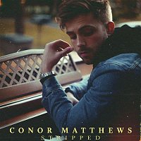 Conor Matthews – Stripped
