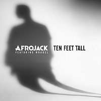 Afrojack, Wrabel – Ten Feet Tall