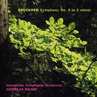 Nicholas Milton, Innviertler Symphonie Orchestra – Bruckner: Symphony No. 8 in C Minor, WAB 108 [Version 1890]