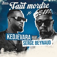 Kedjevara, Serge Beynaud – Faut Mordre