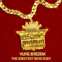Full Blown, Yung Bredda – The Greatest Bend Over (Take It Easy)