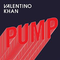 Valentino Khan – Pump