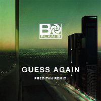Plan B – Guess Again (Preditah Remix)