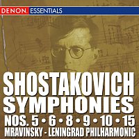 Dmitri Shostakovich – Shostakovich: Symphonies Nos. 5 - 6 - 8 - 9 - 10 - 15