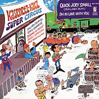 Kasenetz-Katz-Super-Circus – Quick Joey Small - I'm In Love With You