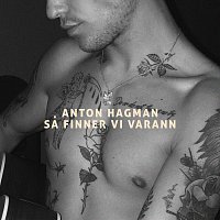 Anton Hagman – Sa finner vi varann