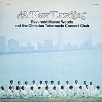 Maceo Woods, The Christian Tabernacle Concert Choir – A New Dawning