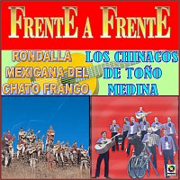 Rondalla Mexicana del Chato Franco, Los Chinacos de Tono Medina – Frente A Frente