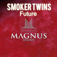 Smoker Twins – Future