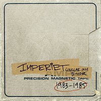 Imperiet – Singlar och B-sidor 1983 - 1985