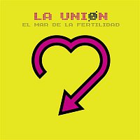 La Unión – El Mar De La Fertilidad