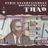 Ethic Entertainment, Boondocks Gang – Thao