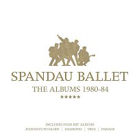 Spandau Ballet – The Albums 1980-84
