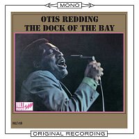 Otis Redding – The Dock Of The Bay (Mono)