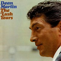 Dean Martin – The Lush Years