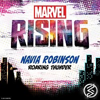 Navia Robinson – Roaring Thunder [From "Marvel Rising: Playing with Fire"]