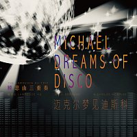 Lawrence Ku – Michael Dreams of Disco
