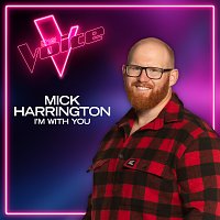 Mick Harrington – I'm With You [The Voice Australia 2021 Performance / Live]
