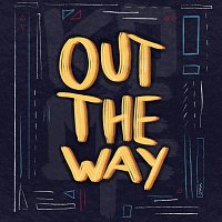 KOMET – Out The Way