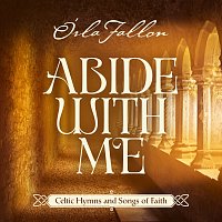 Órla Fallon – Abide With Me: Celtic Hymns And Songs Of Faith