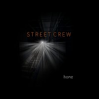 Street Crew – Home MP3
