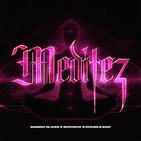 Marko Glass, Bvcovia, Double Edd – Meditez