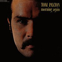 Tom Paxton – Morning Again