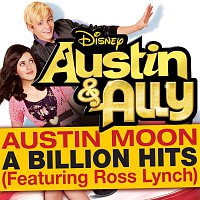 Ross Lynch – Billion Hits (From ''Austin & Ally'')