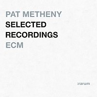 Pat Metheny – Selected Recordings