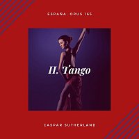 Caspar Sutherland – España, OP. 165: II. Tango