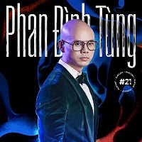Phan Đinh Tung – Phan Đinh Tung #21