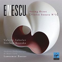 Valery Sokolov, Svetlana Kosenko, Orchestre Philharmonique De Monte Carlo, Lawrence Foster – Enescu: String Octet & Violin Sonata No.3