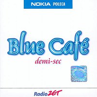Blue Cafe – Demi-Sec