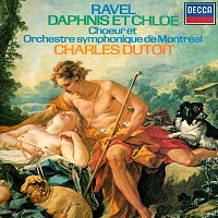 Charles Dutoit, Choeur de l'Orchestre symphonique de Montréal – Ravel: Daphnis et Chloé