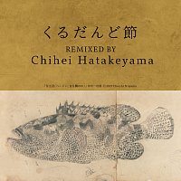 Chitose Hajime, Chihei Hatakeyama – Kurudando Bushi [Chihei Hatakeyama Remix]