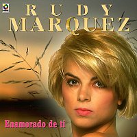 Rudy Márquez – Enamorado De Ti