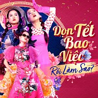 Lam Vy Da – D?n T?t Bao Vi?c R?i Lam Sao?