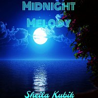 Sheila Kubik, Vladimir Scholz – Midnight Melody MP3