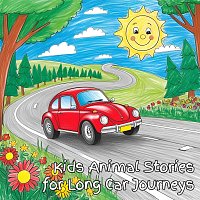 Carolynne Henry, Holly Kyrre, The Hedgerow Gang, Nicki White, Matt Stewart – Kids Animal Stories for Long Car Journeys: 25 Animal Stories to Keep Kids Entertained During Long Car Journeys