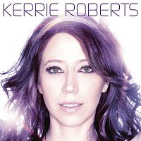 Kerrie Roberts – Kerrie Roberts